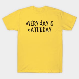 Everyday Is Caturday T-Shirt